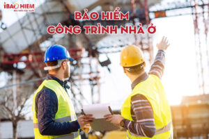 Bao hiem cong trinh nha o