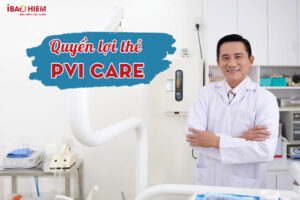 Quyen loi the PVI Care