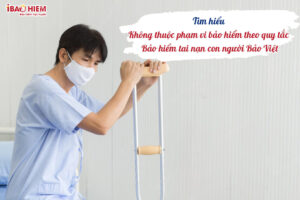 Tim hieu Khong thuoc pham vi bao hiem theo quy tac bao hiem tai nan con nguoi Bao Viet