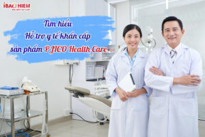 Tim hieu ho tro y te khan cap san pham PJICO HEALTH CARE