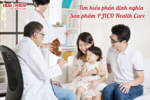 Tim hieu phan dinh nghia san pham PJICO HEALTH CARE