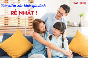 Bao hiem suc khoe gia dinh re nhat