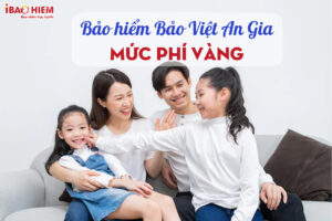 Muc phi Vang bao hiem suc khoe Bao Viet An Gia