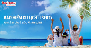 Tim hieu Bao hiem du lich Liberty