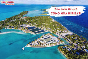 Bao hiem du lich Cong hoa Kiribati