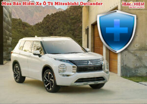 Bao hiem xe o to Mitsubishi Outlander 1