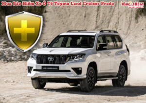 Bao hiem xe o to Toyota Land Cruiser Prado 1