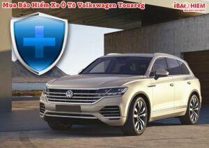 Bao hiem xe o to Volkswagen Touareg 1