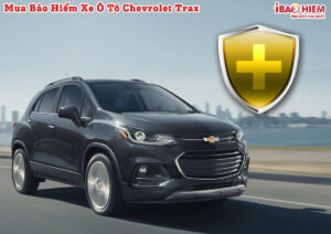 Bao hiem xe o to Chevrolet Trax