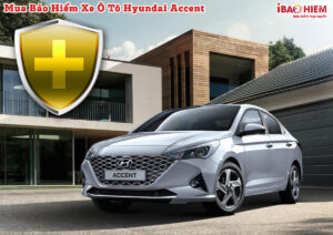 Bao hiem xe o to Hyundai Accent