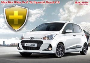 Bao hiem xe o to Hyundai Grand i10