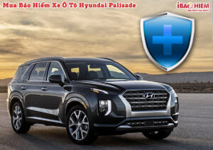 Bao hiem xe o to Hyundai Palisade