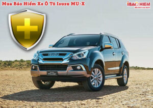 Bao hiem xe o to Isuzu MU X