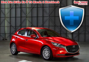 Bao hiem xe o to Mazda 2 Hatchback