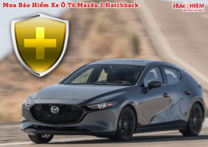 Bao hiem xe o to Mazda 3 Hatchback