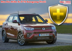 Bao hiem xe o to Ssangyong Tivoli