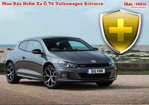 Bao hiem xe o to Volkswagen Scirocco