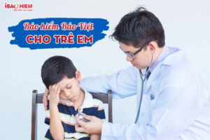 BH Bao Viet cho tre em