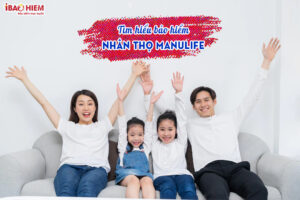 Tim hieu bao hiem nhan tho Manulife