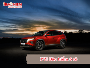 PVI Bảo hiểm ô tô