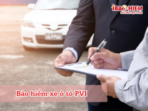 Bảo hiểm xe ô tô PVI