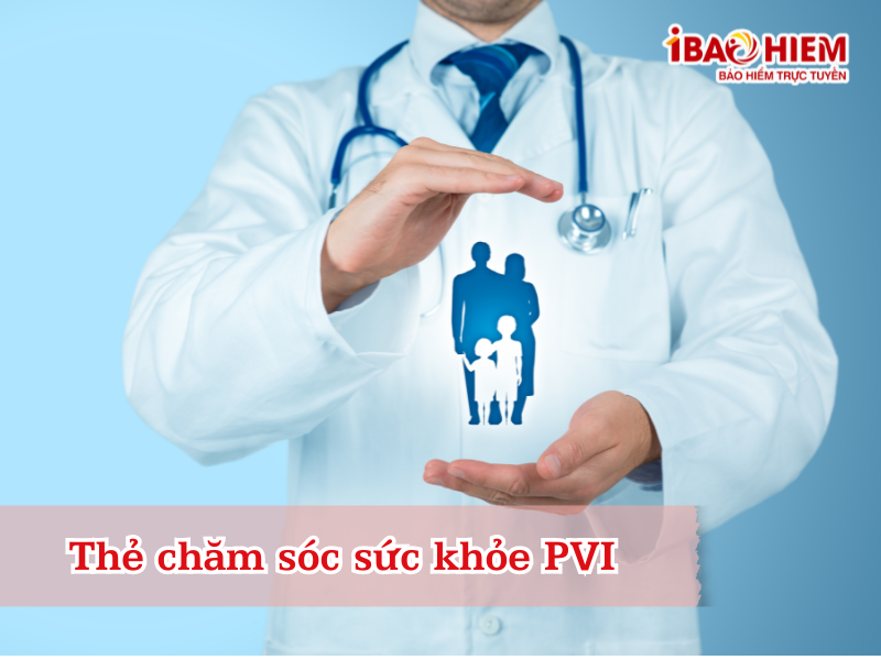 Thẻ chăm sóc sức khỏe PVI