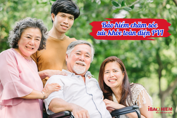 Bảo hiểm chăm sóc sức khỏe toàn diện PVI