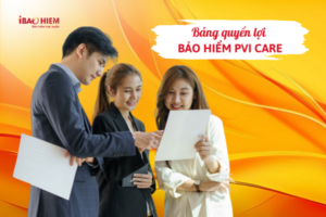 Bảng quyền lợi bảo hiểm PVI care