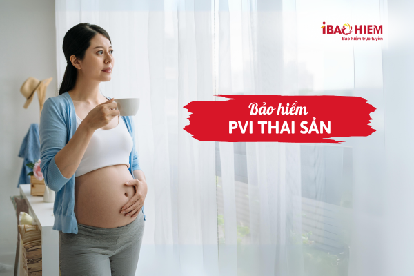 Bảo hiểm PVI thai sản