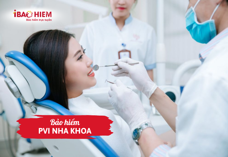 Bảo hiểm PVI nha khoa