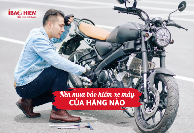 Nên mua bảo hiểm xe máy của hãng nào