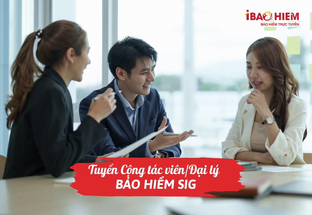 Tuyển Cộng tác viên/Đại lý bảo hiểm SIG