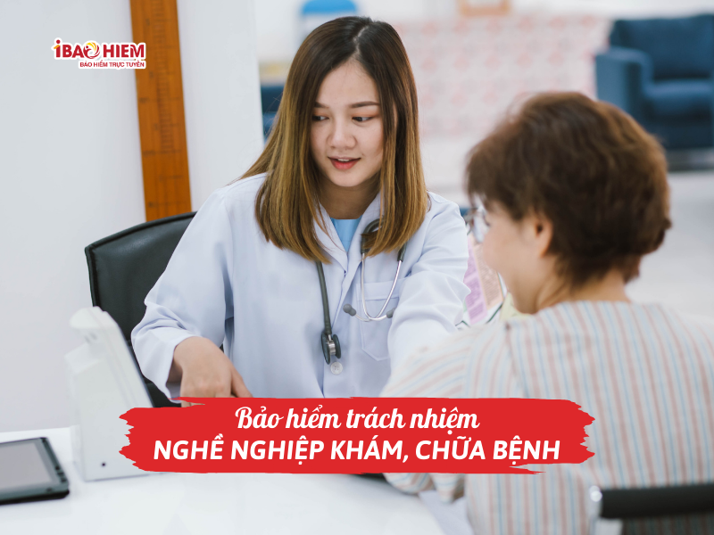 Bảo hiểm trách nhiệm nghề nghiệp khám, chữa bệnh