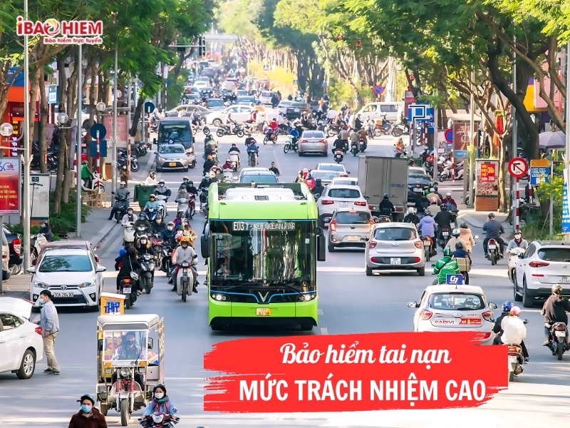 Bảo hiểm tai nạn mức trách nhiệm cao